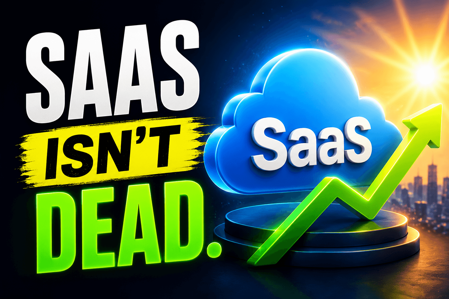 SaaS Isn’t Dead, and Won’t Be Anytime Soon